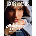 The American Boy, a Photographic Essay