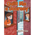 Quilt Me A Journey