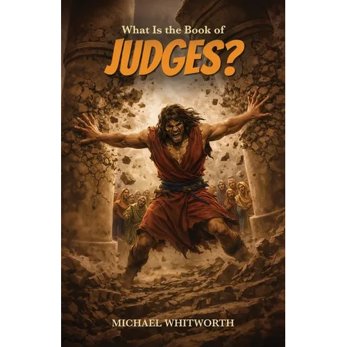 What Is the Book of Judges?