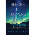 Before It Happens