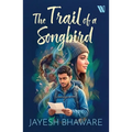 The Trail of a Songbird