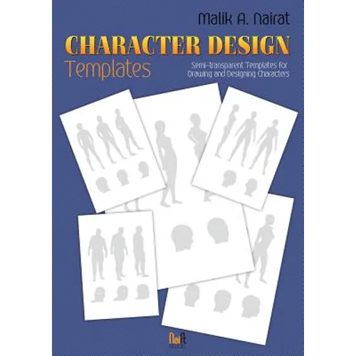 Character Design Templates: Semi-transparent templates for drawing and designing characters