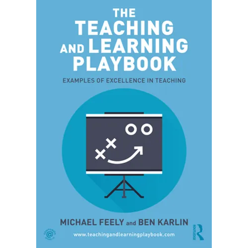 The Teaching and Learning Playbook: Examples of Excellence in Teaching