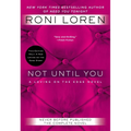 Not Until You