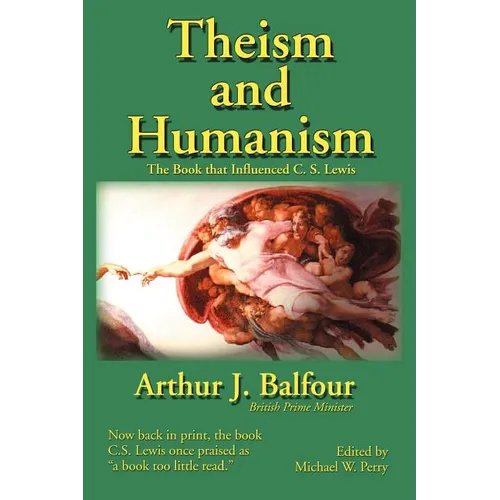 Theism and Humanism: The Book That Influenced C. S. Lewis