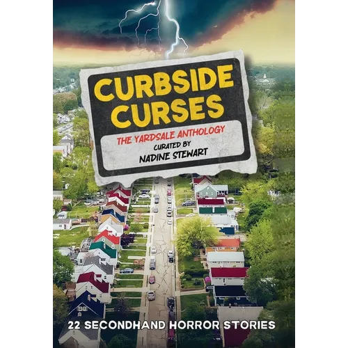 Curbside Curses: The Yardsale Anthology