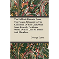 The Hellenic Portraits From The Fayum At Present In The Collection Of Herr Graf; With Some Remarks On Other Works Of This Class At Berlin And Elsewher