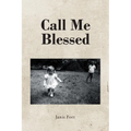 Call Me Blessed
