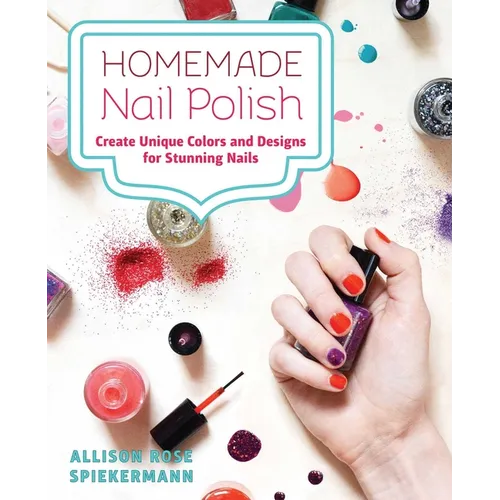 Homemade Nail Polish: Create Unique Colors and Designs for Eye-Catching Nails