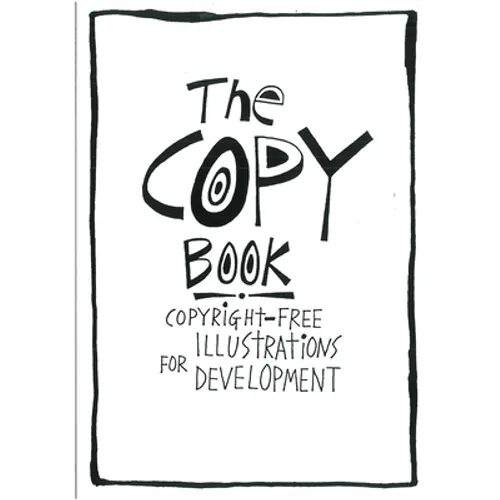 The Copy Book: Copyright Free Illustrations for Development