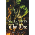 Sisterwives for The Orc