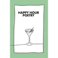 Happy Hour Poetry