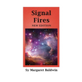 Signal Fires: New Edition