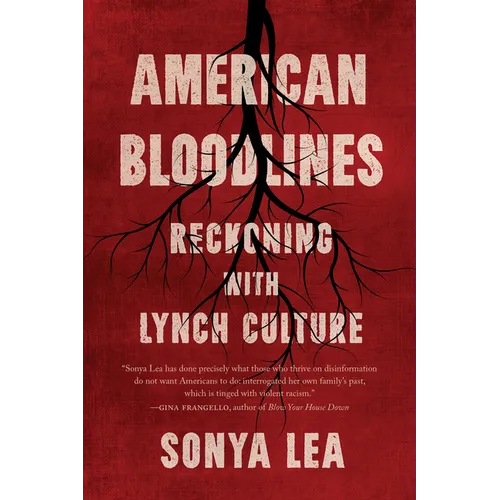 American Bloodlines: Reckoning with Lynch Culture