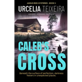 Caleb's Cross: A true crime Christian mystery novel that will keep you guessing!