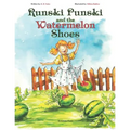 Runski Punski and the Watermelon Shoes