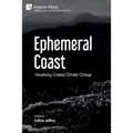 Ephemeral Coast: Visualizing Coastal Climate Change (B&W)