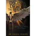 Discern & Deploy the "Heir" Force