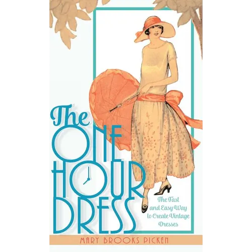 One Hour Dress-17 Easy-to-Sew Vintage Dress Designs From 1924 (Book 1)