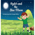 Ryder and the Blue Moon: Getting Along with a Younger Sibling