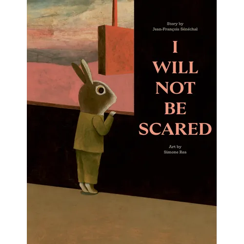 I Will Not Be Scared