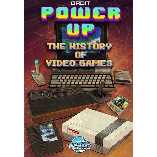Orbit: Power Up-The History of Video Games