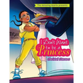 I Don't Want to be a Princess