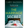 The Marriage Secret: An utterly unputdownable psychological thriller with a jaw-dropping twist
