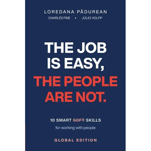The Job Is Easy the People Are Not