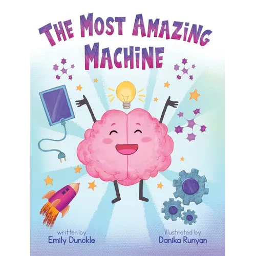 The Most Amazing Machine