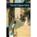 Oxford Bookworms Library: David Copperfield: Level 5: 1,800 Word Vocabulary