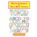 Block Alphabets in Split Ring Tatting