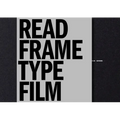 Read Frame Type Film: Or, Written on the Screen
