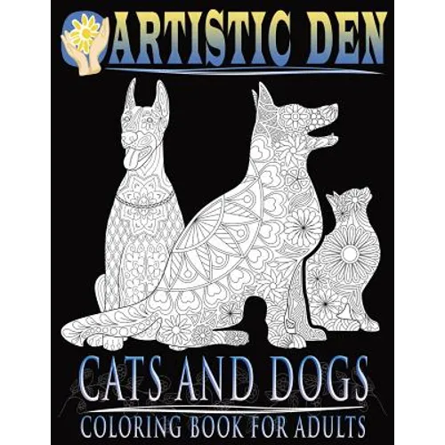 Cats and Dogs Coloring Book For Adults ( Floral Tangle Art Therapy) (Volume 2)