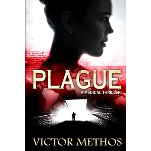 Plague (A Medical Thriller)