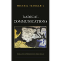 Radical Communications: Rebellious Expressions on Urban Walls