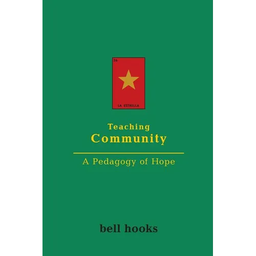 Teaching Community: A Pedagogy of Hope