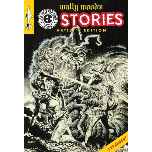 Wally Wood's EC Stories Artist's Edition - Expanded