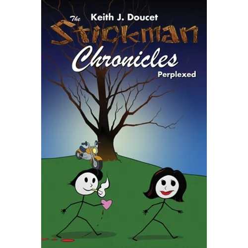 The Stickman Chronicles: Perplexed