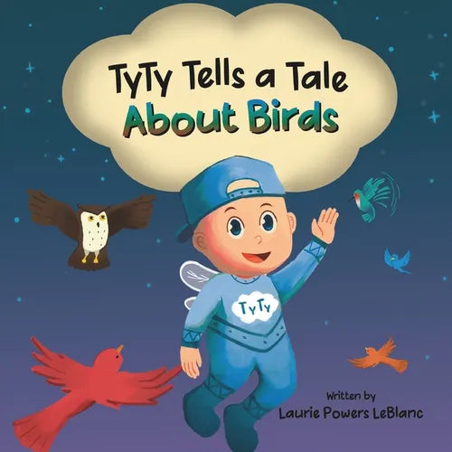 TyTy Tells a Tale About Birds