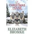 The Christmas House: A Hickory Grove Novel