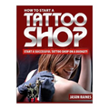 How to Start a Successful Tattoo Shop on a Budget