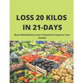 LOSS 20 kilos in 21 days: Boost Metabolism, Lower Cholesterol Improve Your Healthl
