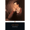 Selected Poems of Lord George Gordon Byron