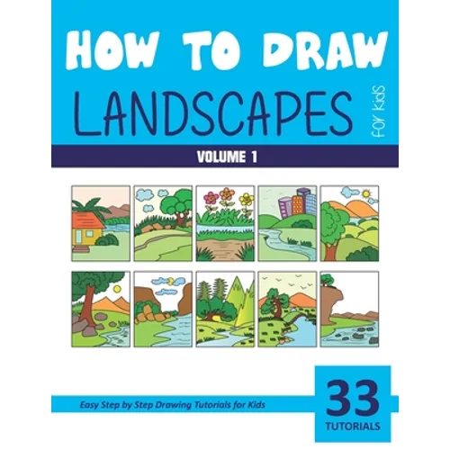 How to Draw Landscapes for Kids - Volume 1