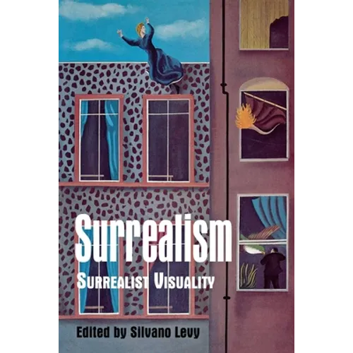 Surrealism: Surrealist Visuality