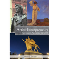 Artist-Entrepreneurs: Saint Gaudens, MacMonnies, and Parrish