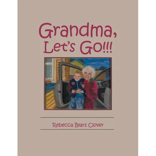 Grandma, Let's Go!!!
