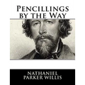 Pencillings by the Way