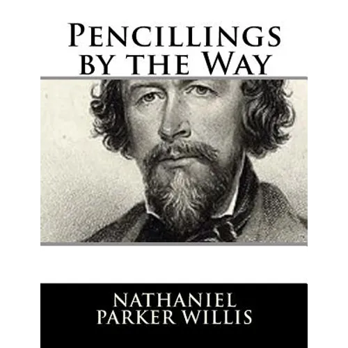 Pencillings by the Way